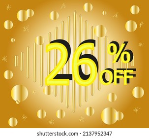 up to 26% off. Gold vector for price reduction and promotion	
