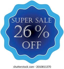 26 percent off blue tag. banner for promotional offers, super sale, tag discount, banner mega sale, white font.