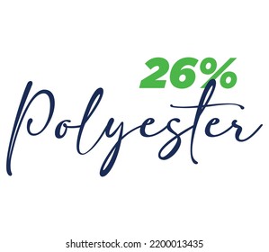 26% Polyester Label Sign for product vector art illustration with stylish font and Green Black color