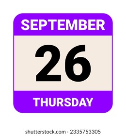 26 September, Thursday. Date template. Useful design for calendar or event promotion. Vector illustration EPS 10 File. Isolated on white background. 