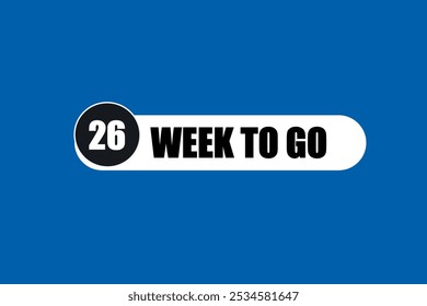 26 week to go, icon, stile, timer, countdown, clock, time,  background, template, 26 week to go countdown, sticker, left banner, business, sale, label button
