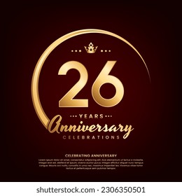 26 year anniversary template design with golden number and ring for birthday celebration event, invitation, banner poster, flyer, and greeting card, vector template