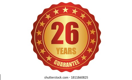 26 years guarantee stamp icon or a guarantee tag, badge, label, original certified concept seal vector illustration, logo isolated on white background and golden red text