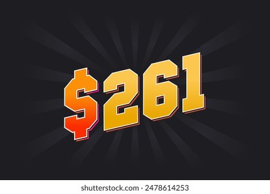 261 Dollar American Money Vektorgrafik Textsymbol. $261 USD Vereinigte Staaten Dollar Aktien-Vektorgrafik