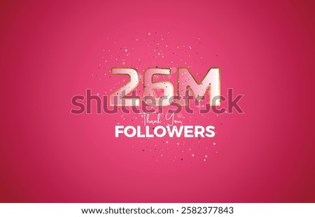26M isolated on pink background with sparkling confetti, Thank you followers peoples, golden, Black number 26M online social group, 27M
