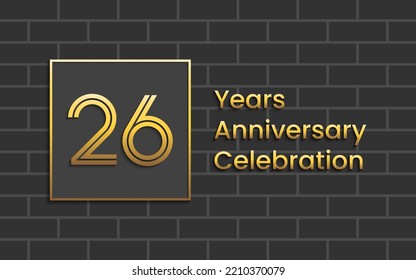 26th Anniversary Celebration, Perfect template design for anniversary celebration with gold color for booklet, leaflet, magazine, brochure poster, web, invitation or greeting card. Vector template