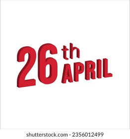 26th april , Daily calendar time and date schedule symbol. Modern design, 3d rendering. White background.