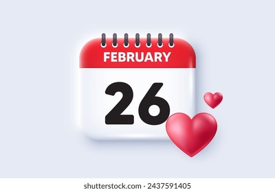 26th day of the month icon. Calendar date 3d icon. Event schedule date. Meeting appointment time. 26th day of February month. Calendar event reminder date. Vector