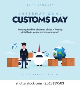 26th January Customs Day. International Customs Day Post with Customs Officer, Packages, Airplanes and Earth Globe. Vector stock illustration. 