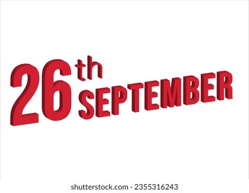 26th september , Daily calendar time and date schedule symbol. Modern design, 3d rendering. White background.