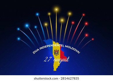 27 august independence day of moldova. Moldovan map, flag fireworks on dark sky. Moldovan national holiday. Greeting card with fireworks, flag. Vector. Translation August 27th Moldova Independence day