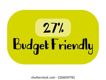 27% Budget Friendly sign tag warning banner vector art illustration Isolated on White Background in various color