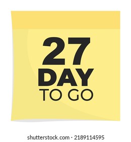27 day to go sign label vector art illustration with fantastic font and nice yellow black color