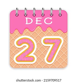 27 day of a month. December. Waffle cone calendar with melted ice cream. 3d daily icon. Date. Week Sunday, Monday, Tuesday, Wednesday, Thursday, Friday, Saturday. White background Vector illustration