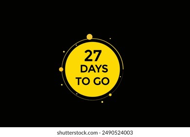 27 days to go, icon, stile, timer, countdown, clock,  go  to, time,  background, template, 27 days to go, countdown, sticker, left banner, business, sale, label button
