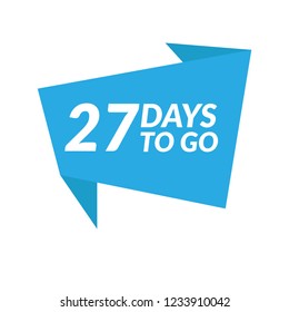 27 days to go label,sign,button. Vector stock illustration.