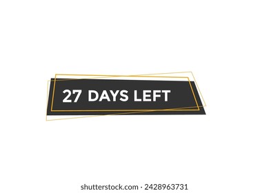 27 days left countdown to go one time,  background template 27 days left, countdown sticker left banner business,sale, label button,