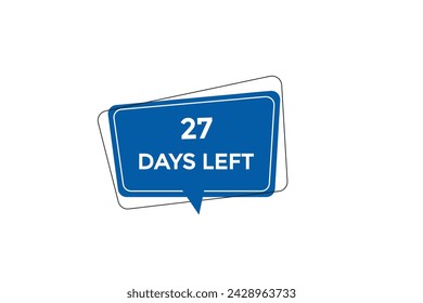 27 days left countdown to go one time,  background template 27 days left, countdown sticker left banner business,sale, label button,