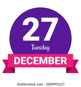 27. Dezember, Dienstag. Datumsvorlage. Nützliches Design für Kalender- oder Veranstaltungswerbung. EPS10 Datei, Vektorgrafik. Einzeln auf weißem Hintergrund.