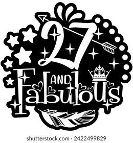 27 and fabulous black vector graphic design and cut file 