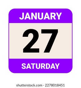 27 January, Saturday. Date template. Useful design for calendar or event promotion. Vector illustration EPS 10 File. Isolated on white background. 