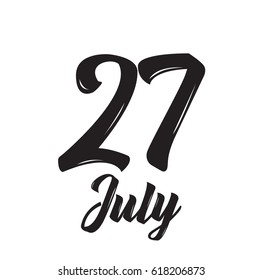 27 july, text design. Vector calligraphy. Typography poster. Usable as background.
