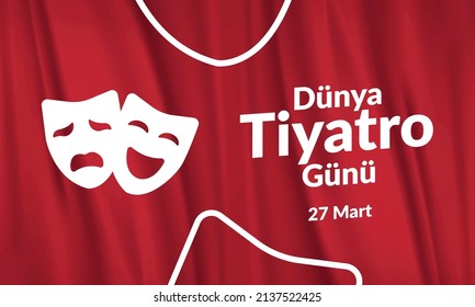 27 mart dünya tiyatro günü
masks on red flag and text "world theater day, 27 march"