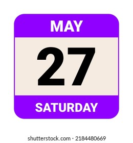 27 May, Saturday. Date template. Useful design for calendar or event promotion. Vector illustration EPS 10 File.