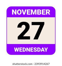 27 November, Wednesday. Date template. Useful design for calendar or event promotion. Vector illustration EPS 10 File. Isolated on white background. 
