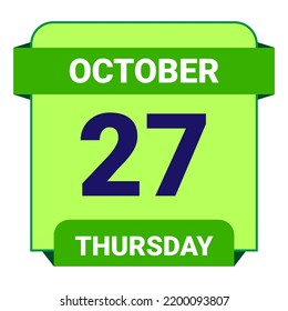 27 October, Thursday. Date template. Useful design for calendar or event promotion. Vector illustration EPS 10 File.