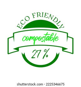 27% percentage compostable with green color. Vector illustration with ribbon and round shape. Compostable and eco friendly icon, sticker, logo.