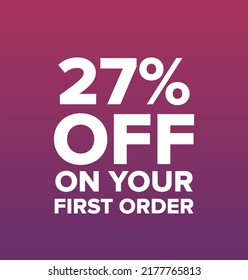 27% percentage off on your first order vector art illustration with fantastic font and purple background color