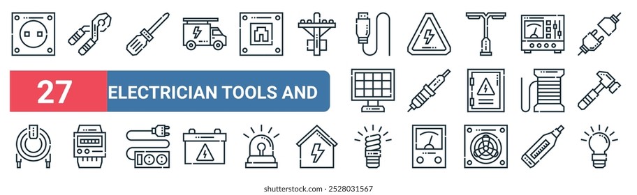 27 conjunto de herramientas e íconos de electricista de Web de contorno con alicates, destornillador, peligro eléctrico, soldador, cable, medidor eléctrico, bombilla, Vector de bombilla íconos de línea delgada para UI, Diseño web y