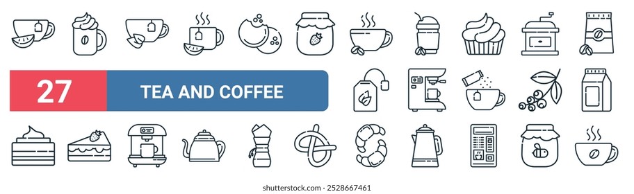 27 set of outline web tea and coffee icons featuring coffee cup, tea cup, coffee cup, hine, beans, cake, croissants, vector thin line icons for ui, web design and mobile app.