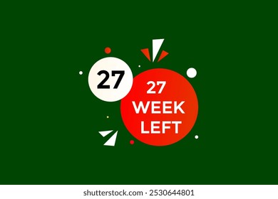 27 week left, icon, stile, timer, countdown, clock, time,  background, template, 27 week left countdown, sticker, left banner, business, sale, label button
