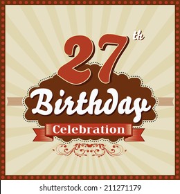 27 years celebration, 27th happy birthday retro style card - vector eps10
