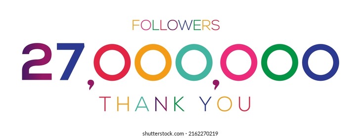 27000000 followers thank you celebration, 27 Million followers template design for social network and follower, Vector illustration.