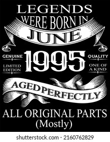 27th Birthday Vintage Legends Born In June 1995 27 Years Old