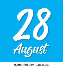 28 august, text design. Vector calligraphy. Typography poster. Usable as background.
