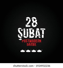 28 şubat darbe. Translation: February 28 coup