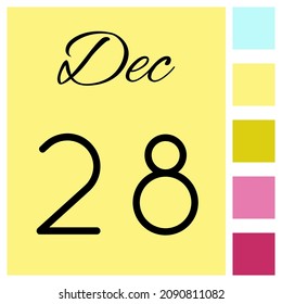 28 day of the month. December. Cute calendar daily icon. Date day week Sunday, Monday, Tuesday, Wednesday, Thursday, Friday, Saturday.
