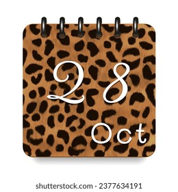 28 day of the month. October. Leopard print calendar daily icon. White letters. Date day week Sunday, Monday, Tuesday, Wednesday, Thursday, Friday, Saturday.  White background. Vector illustration.