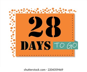 28 days to go. Vector art in orange and black, with green accents. Reminder, banner isolated on white background.