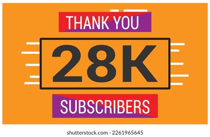 28 k Celebration. Thank you Subscribers