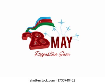 28 May Respublika day. Translation from Azerbaijan: 28 May Republic Day of Azerbaijan. Azerbaijan flag