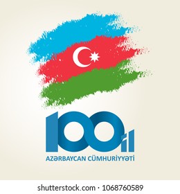 28 May Respublika gunu. Translation from azerbaijani: 28th May Republic day of Azerbaijan. 100th anniversary.