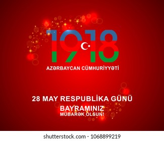 28 May Respublika gunu.28 may republic day.100 year anniversary .Translation: 28th May Republic day of Azerbaijan. Graphic design to the Azerbaijan holiday.