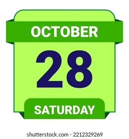 28 October, Saturday. Date template. Useful design for calendar or event promotion. Vector illustration EPS 10 File. Isolated on white background.