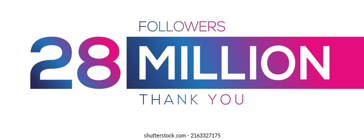 28000000 followers thank you celebration, 28 Million followers template design for social network and follower, Vector illustration.