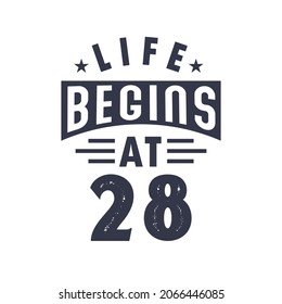 28th birthday design, Life begins at 28